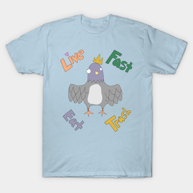 Live Fast Eat Trash T-Shirt by DoeStar